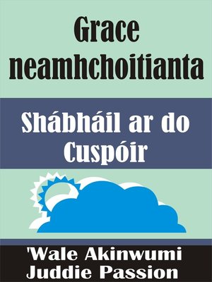 cover image of Grace neamhchoitianta Shábháil ar do Cuspóir